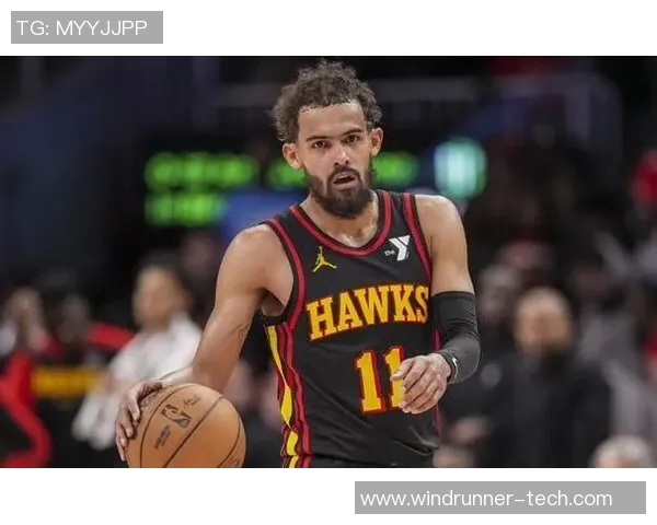 特雷杨引领新一代控卫风潮展现无限潜力与比赛智慧