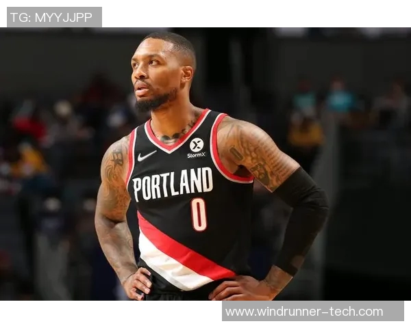 达米安利拉德：从新秀到联盟巨星的辉煌之路与未来展望